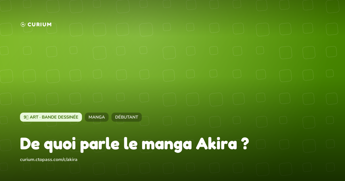 De quoi parle le manga Akira ?