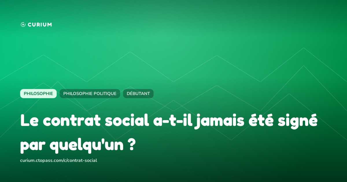 Le contrat social a-t-il jamais été signé par quelqu'un ?