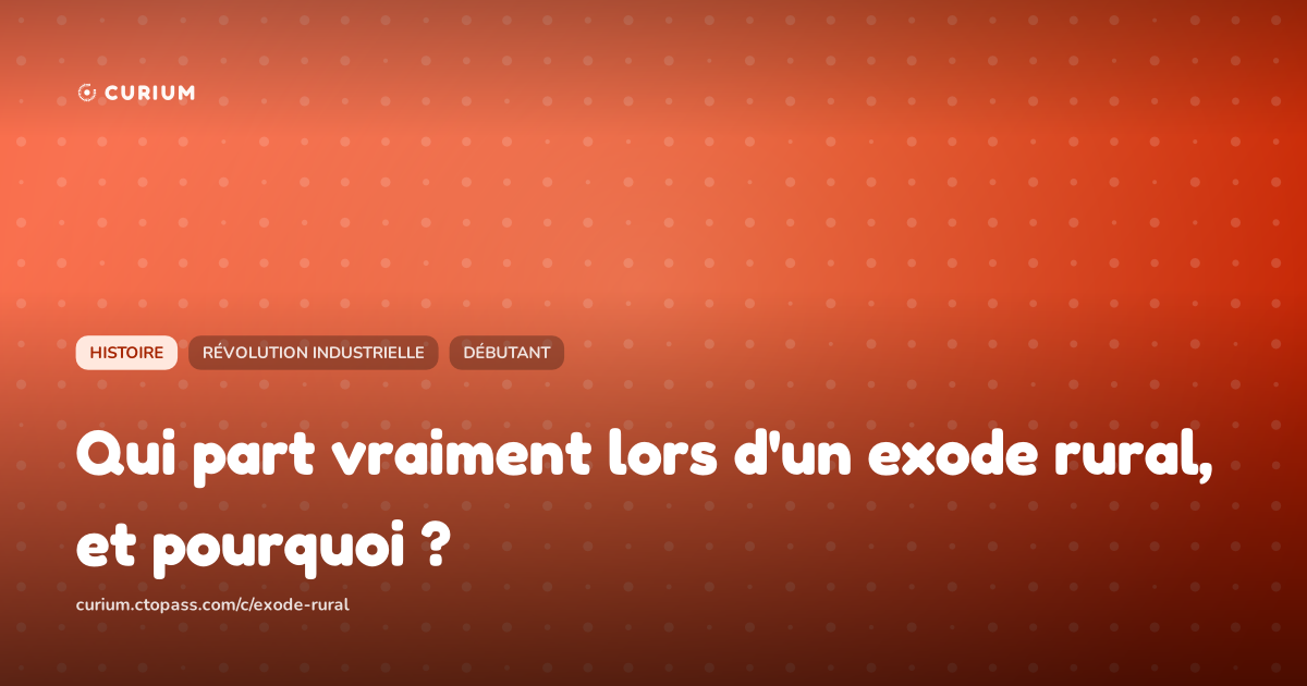 Qui part vraiment lors d'un exode rural, et pourquoi ?