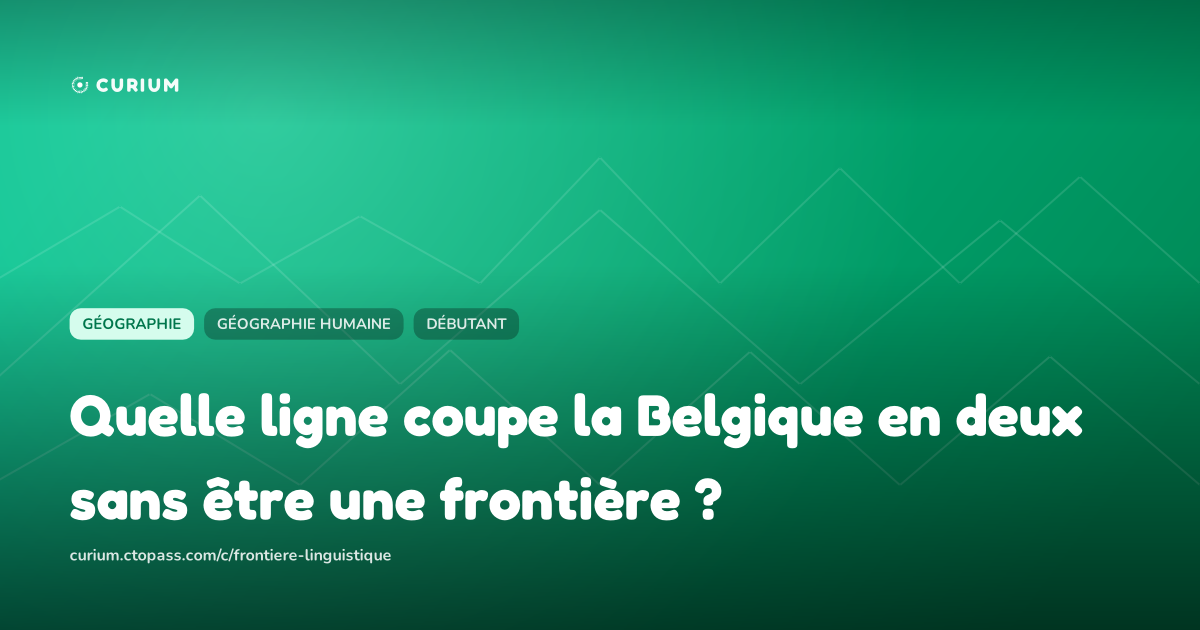 Quelle ligne coupe la Belgique en deux sans être une frontière ?
