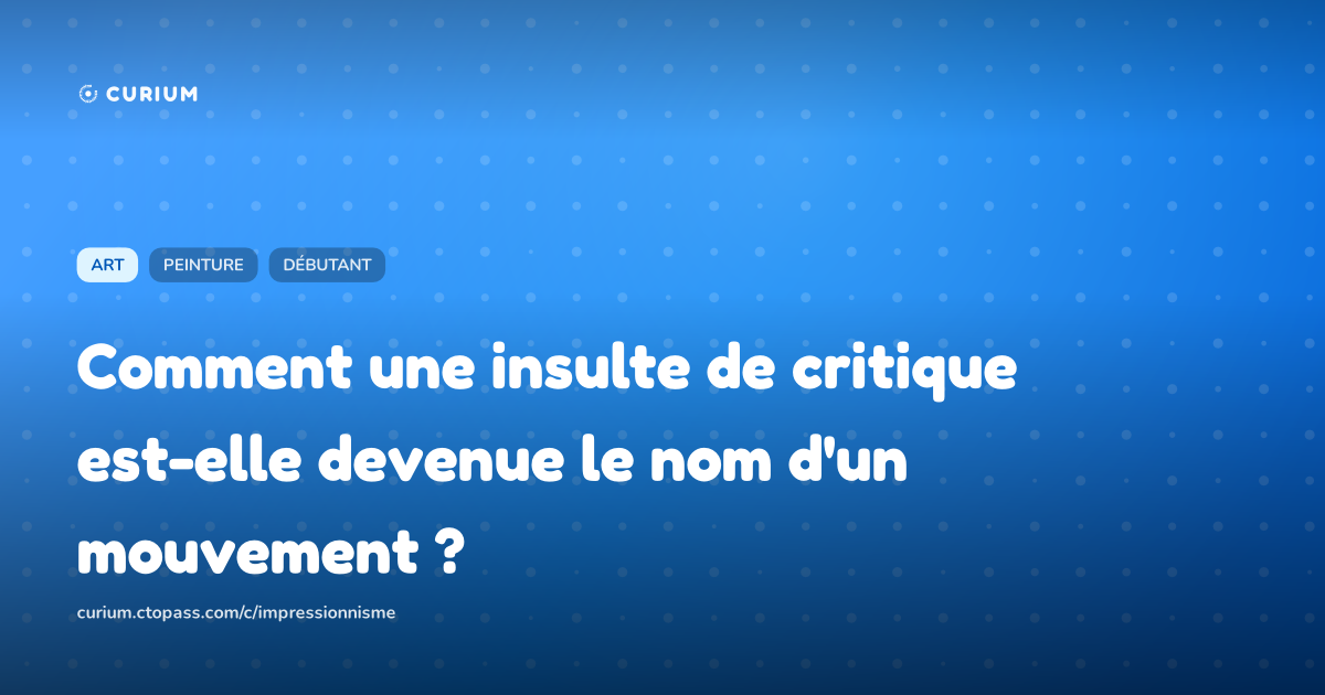 Comment une insulte de critique est-elle devenue le nom d'un mouvement ?