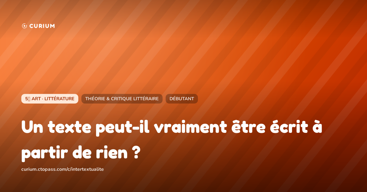Un texte peut-il vraiment être écrit à partir de rien ?