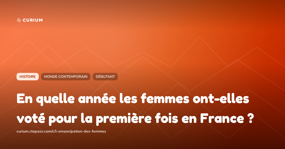En quelle année les femmes ont-elles voté pour la première fois en France ?