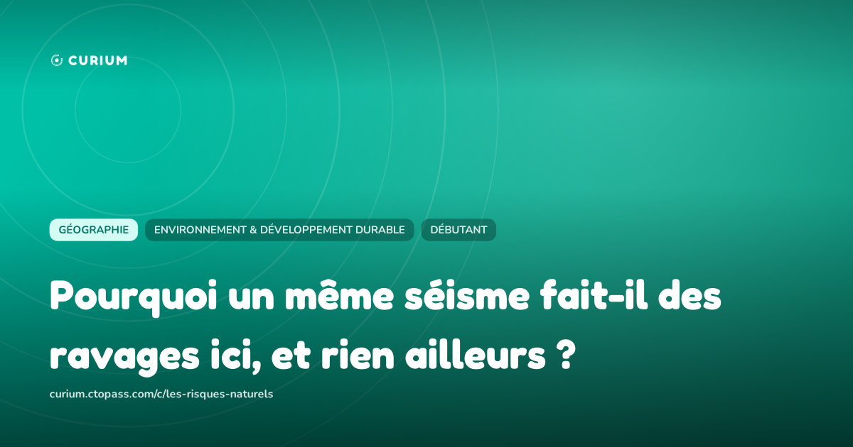 Pourquoi un même séisme fait-il des ravages ici, et rien ailleurs ?