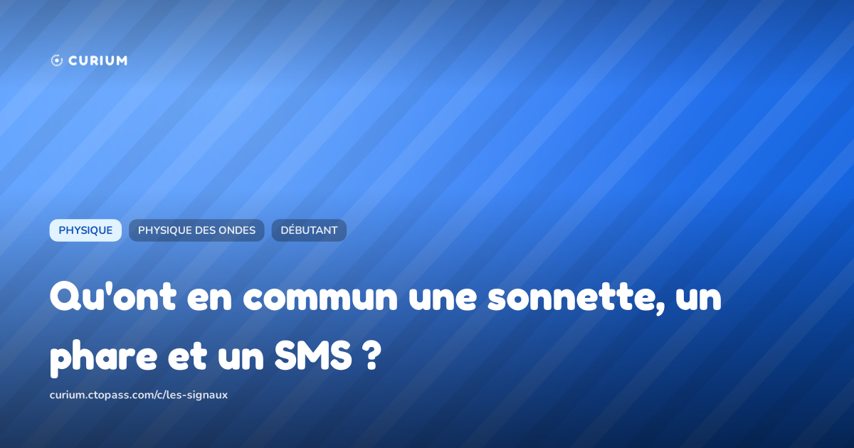 Qu'ont en commun une sonnette, un phare et un SMS ?