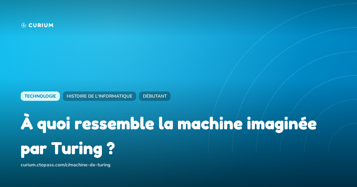 À quoi ressemble la machine imaginée par Turing ?