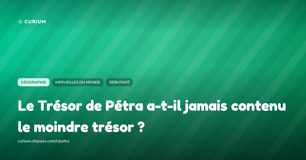 Le Trésor de Pétra a-t-il jamais contenu le moindre trésor ?
