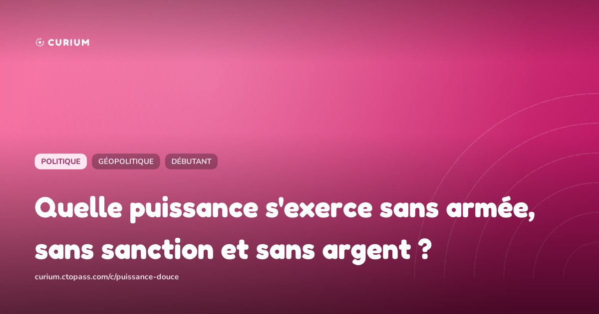 Quelle puissance s'exerce sans armée, sans sanction et sans argent ?