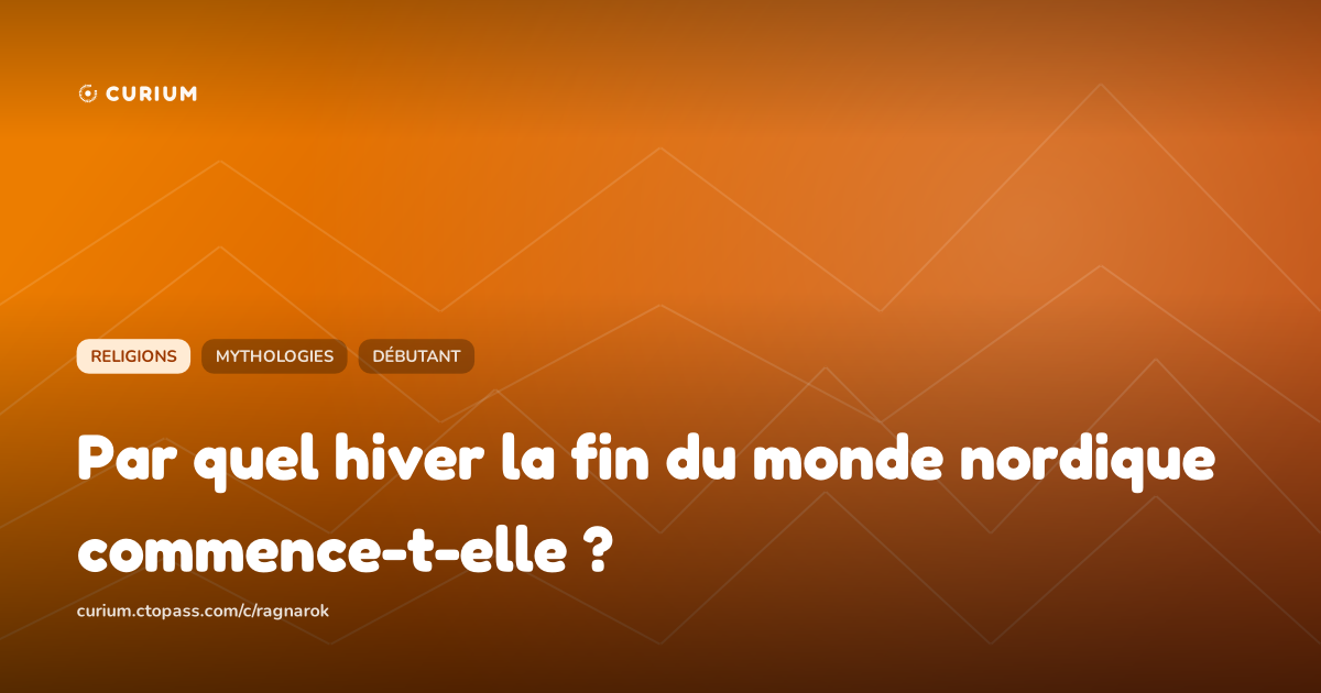 Par quel hiver la fin du monde nordique commence-t-elle ?