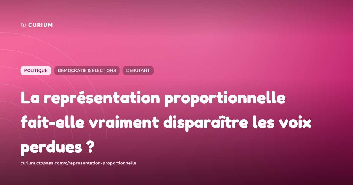 La représentation proportionnelle fait-elle vraiment disparaître les voix perdues ?